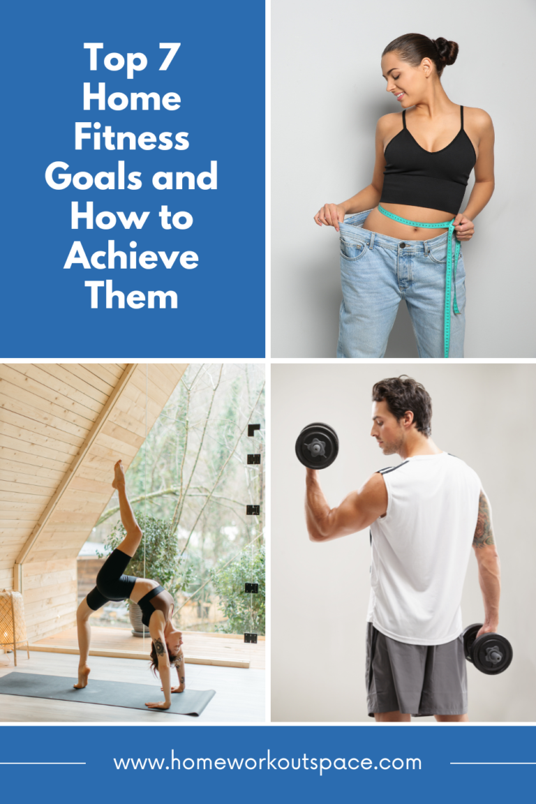 Top 7 Home Fitness Goals and How to Achieve Them