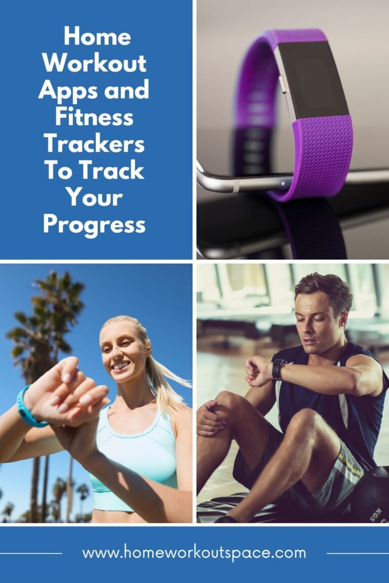 Track Your Progress: Home Workout Apps and Fitness Trackers