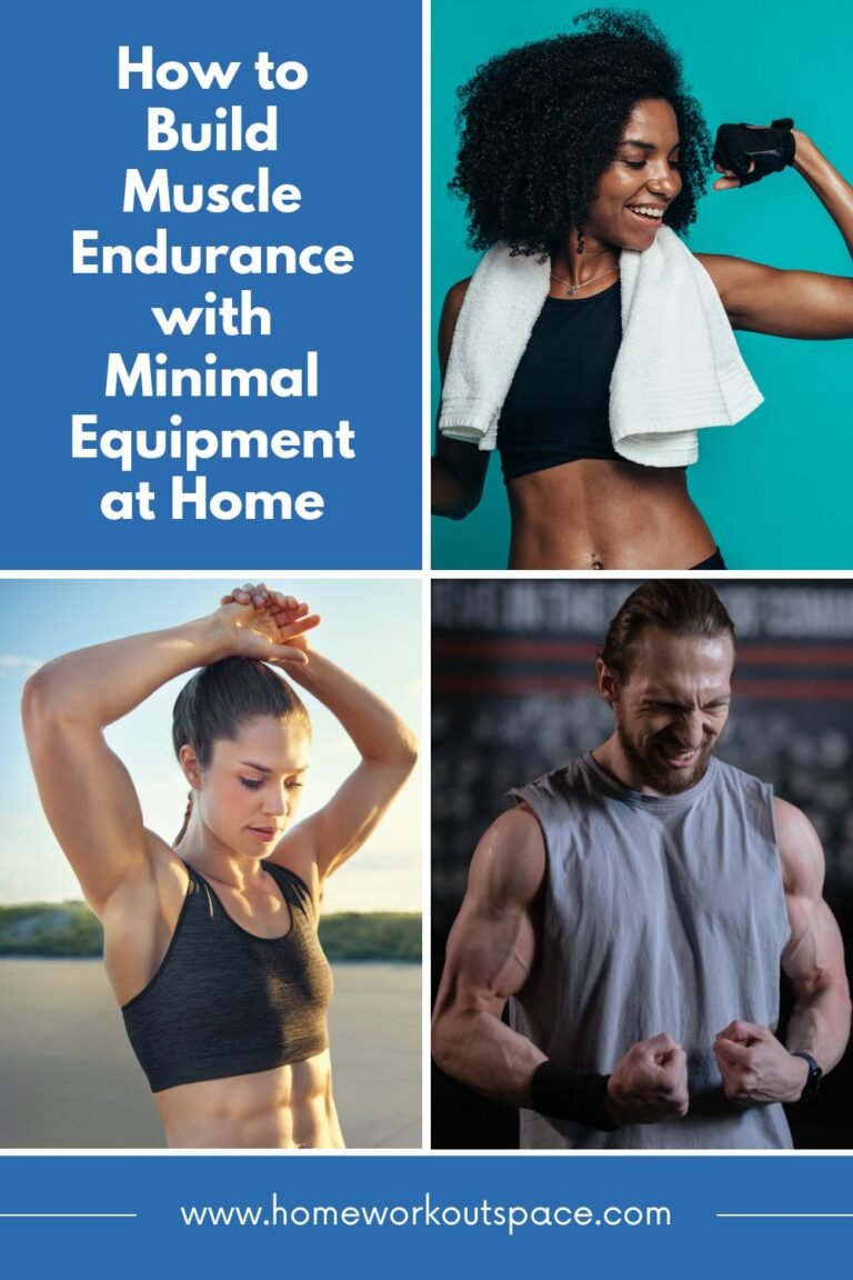 How to Build Muscle Endurance with Minimal Equipment at Home